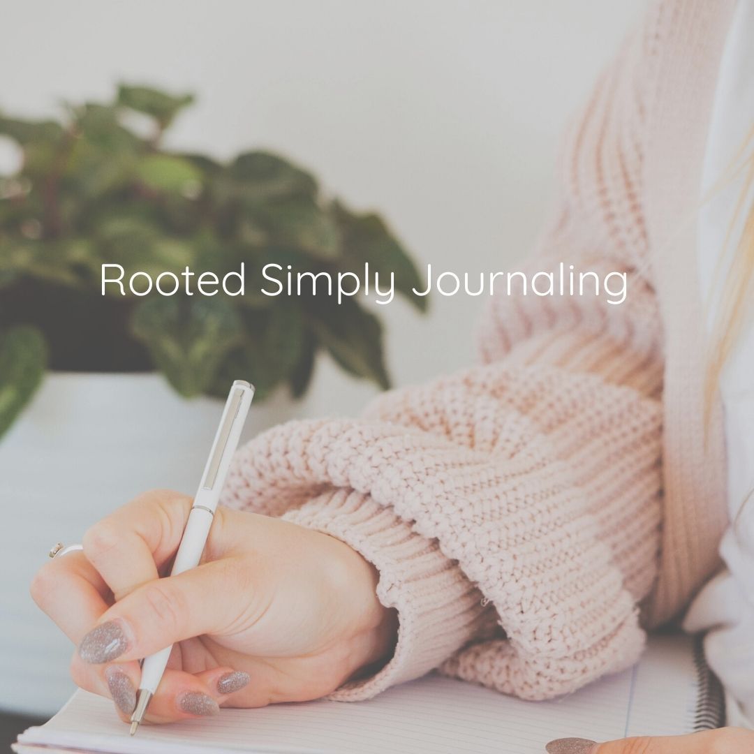 Rooted Simply Journaling: Part 2