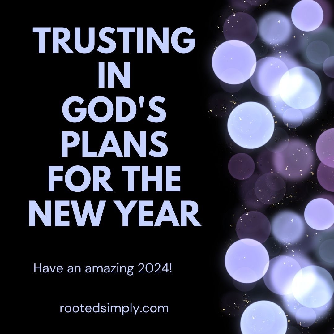 “Trusting in God’s Plans for the New Year”