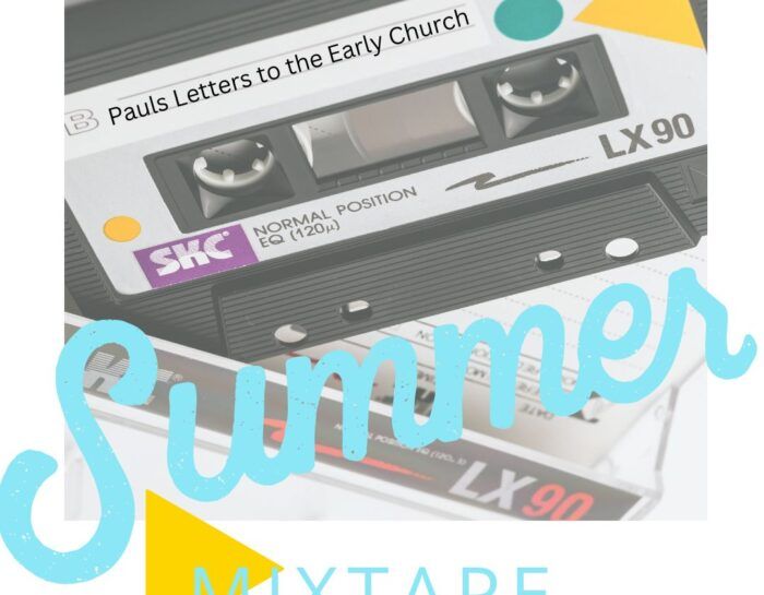 Summer Mixtape: Growing in Grace and Peace